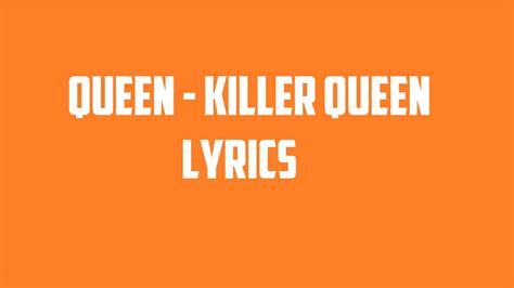 queen by queen|killer queen by queen lyrics.